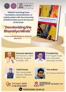Poster for the launch of the book ‘Decolonizing the Bharatiya Minds: From Colonial Roots to Cultural Marxism’ at the University of Delhi on 7 May 2026.